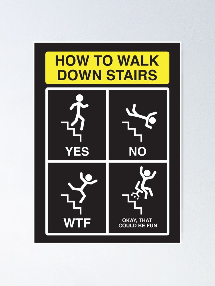 "Stair Safety" Poster by robyriker Redbubble