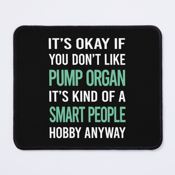 Item preview, Smart People Hobby Pump Organ designed and sold by RonaldEwing4782.