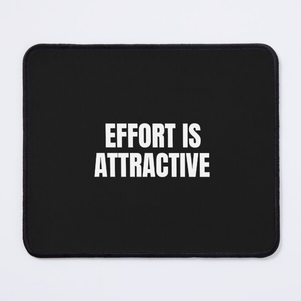 Item preview, Effort is Attractive designed and sold by IyakMan.