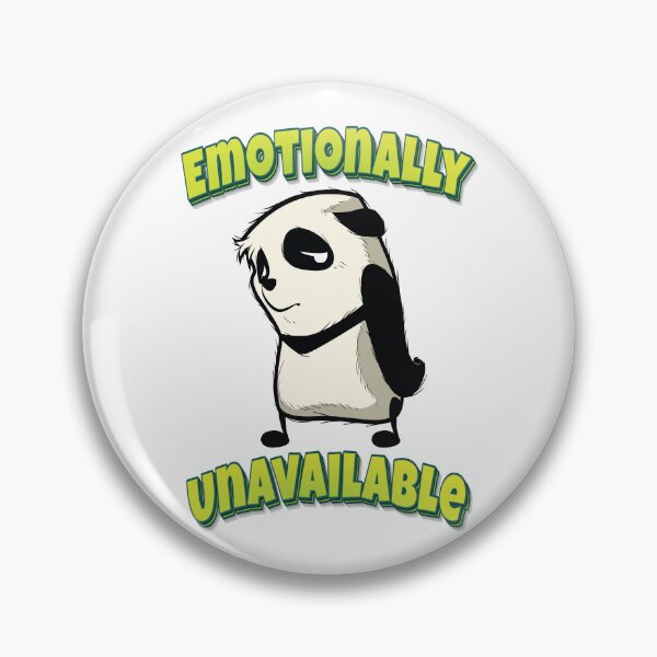 Item preview, Emotionally Unavailable Panda designed and sold by GoodVibesWX9.