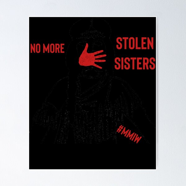 Item preview, No more stolen sisters - MMIW designed and sold by MARYANNADIXON.