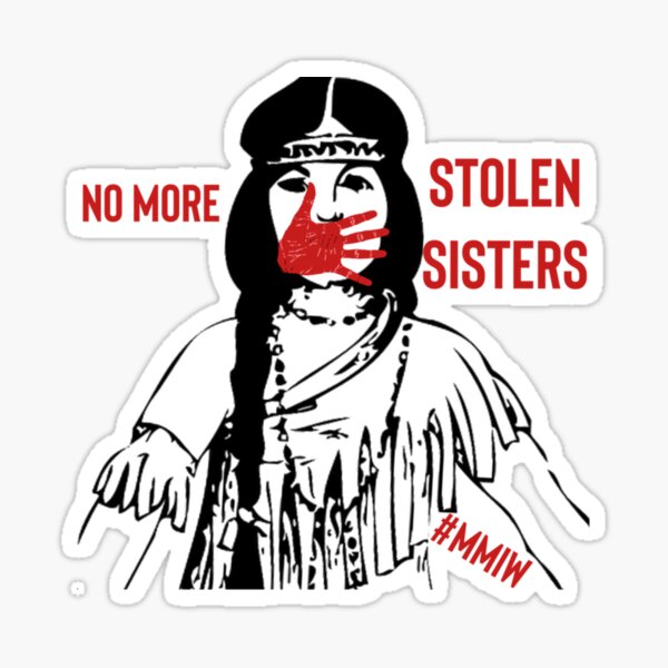Item preview, No more stolen sisters - MMIW designed and sold by MARYANNADIXON.