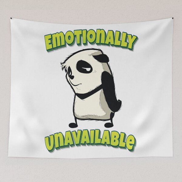Item preview, Emotionally Unavailable Panda designed and sold by GoodVibesWX9.