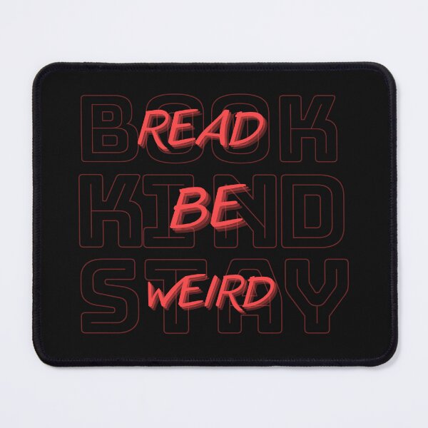 Item preview, Read Books Be Kind Stay Weird designed and sold by Ivy-si.