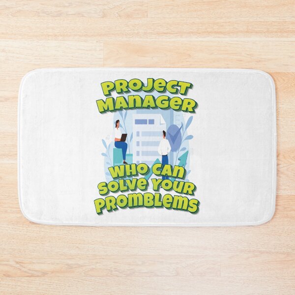 Item preview, Project Manager Who Can Solve Your Promblems designed and sold by GoodVibesWX9.