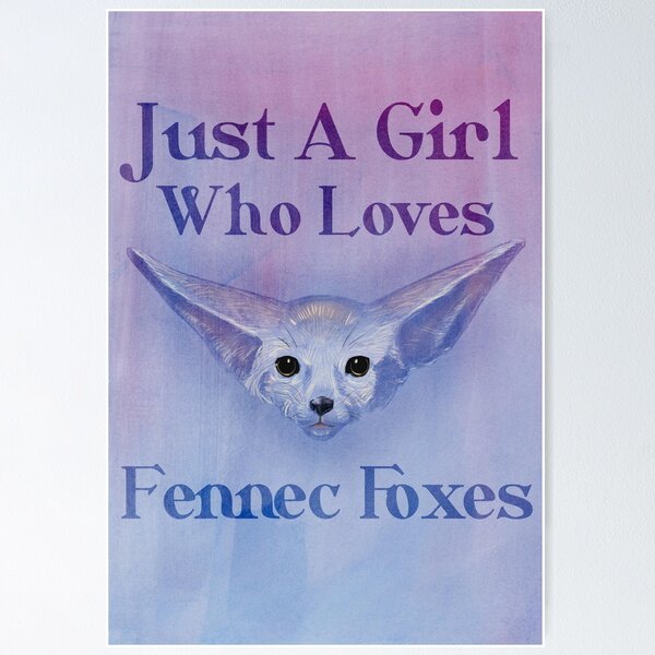 Item preview, Just A Girl Who Loves Fennec Foxes designed and sold by MoonLitFox.