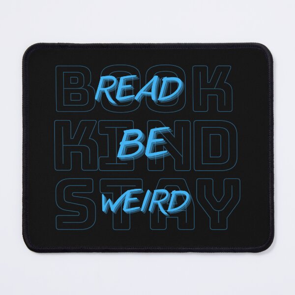 Item preview, Read Books Be Kind Stay Weird designed and sold by Ivy-si.
