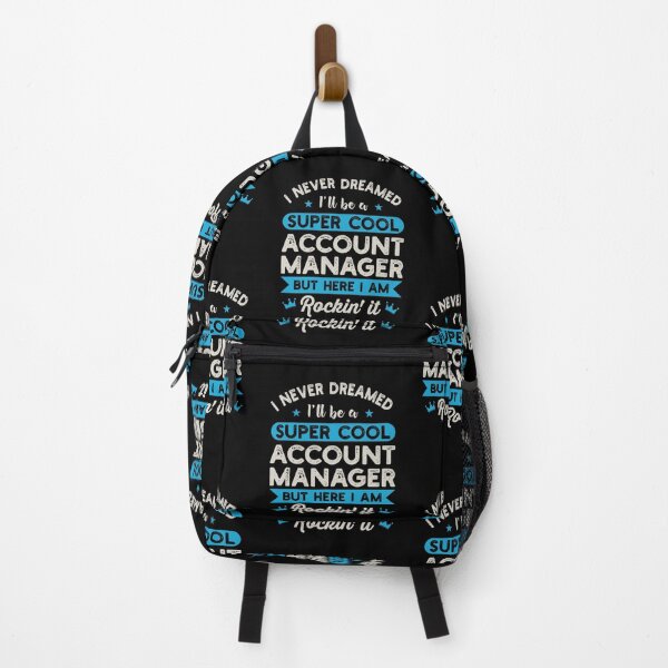 Item preview, Funny Account Manager Gift: I Never Dream I'll Be A Super Cool Account Manager designed and sold by Adexyl.