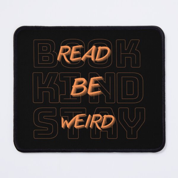 Item preview, Read Books Be Kind Stay Weird designed and sold by Ivy-si.