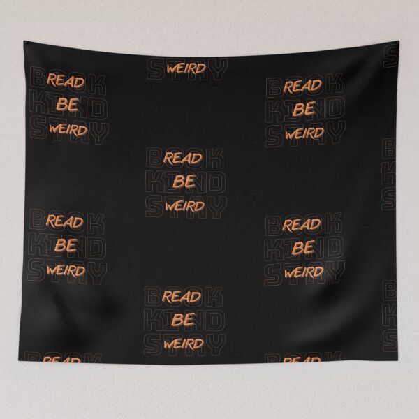 Item preview, Read Books Be Kind Stay Weird designed and sold by Ivy-si.