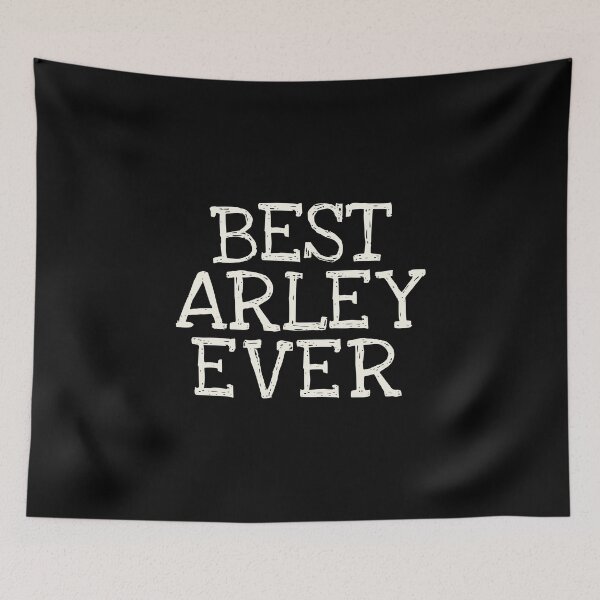 Item preview, Best Arley Ever Funny Personalized Name designed and sold by MariosNydras.