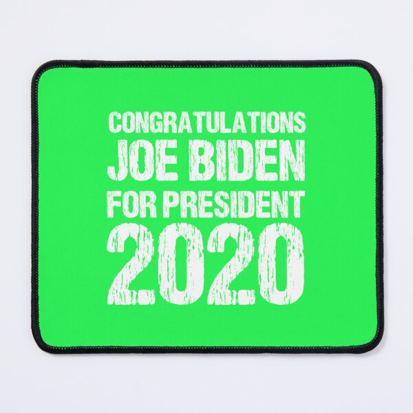 Item preview, BIDEN FOR PRESIDENT 2020,congratulations BIDEN        designed and sold by AlpTeeDesigns.