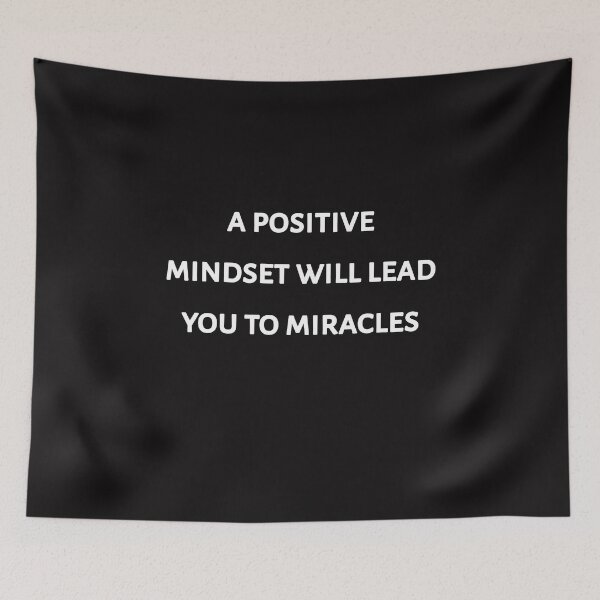Item preview, A positive mindset Will lead you to miracles designed and sold by Itaxi.
