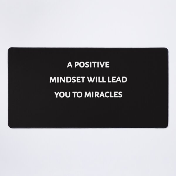 Item preview, A positive mindset Will lead you to miracles designed and sold by Itaxi.
