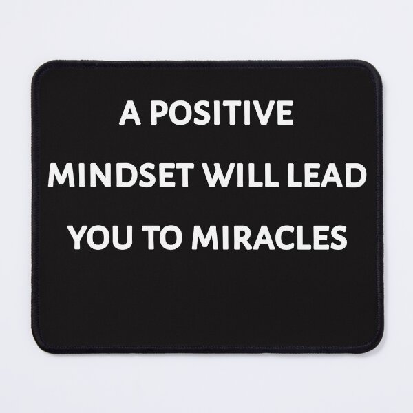 Item preview, A positive mindset Will lead you to miracles designed and sold by Itaxi.