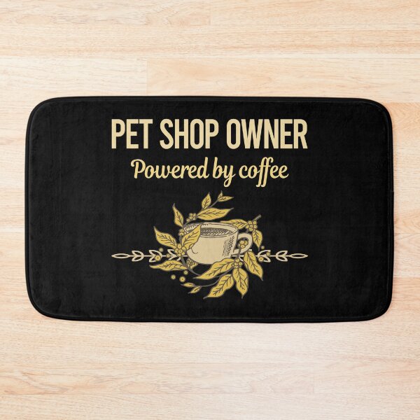 Item preview, Powered By Coffee Pet Shop Owner designed and sold by toniabrendaom.