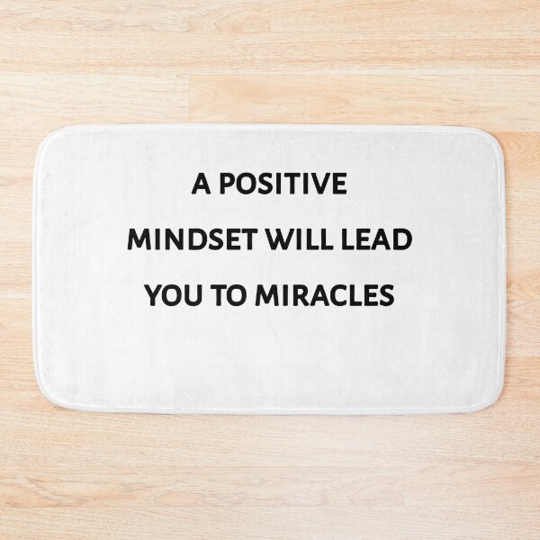 Item preview, A positive mindset Will lead you to miracles designed and sold by Itaxi.