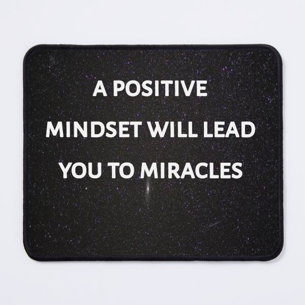Item preview, A positive mindset Will lead you to miracles designed and sold by Itaxi.