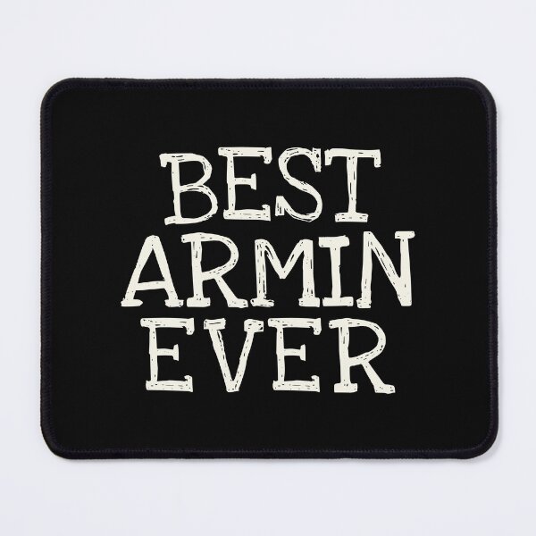 Item preview, Best Armin Ever Funny Personalized Name designed and sold by MariosNydras.