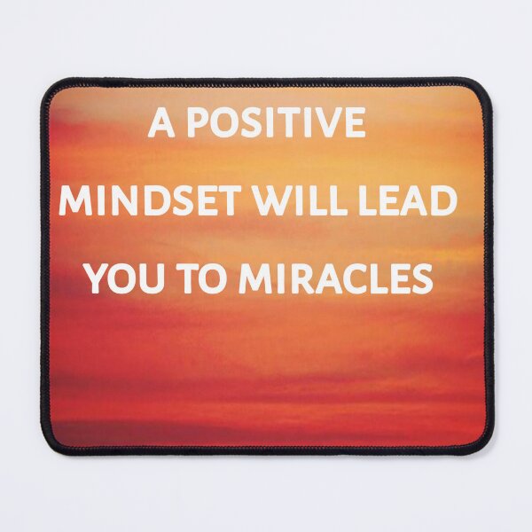 Item preview, A positive mindset Will lead you to miracles designed and sold by Itaxi.