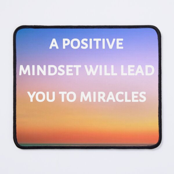 Item preview, A positive mindset Will lead you to miracles designed and sold by Itaxi.
