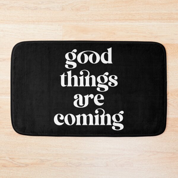 Item preview, Good things are coming V2 designed and sold by SarahJisri.