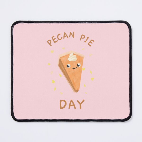 Item preview, Pecan pie day designed and sold by KonichiwaCutie.