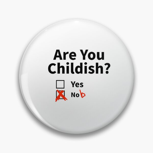Item preview, Are you childish yes nob Essential funnyT-Shirt. designed and sold by HassanRajy.