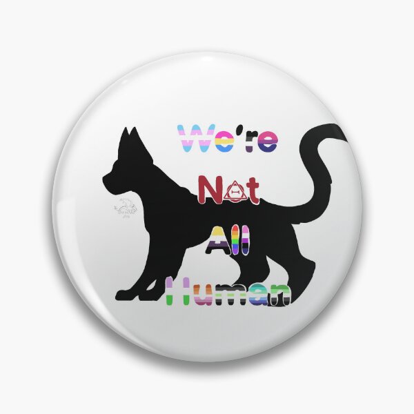 Item preview, We're not all human - Cat designed and sold by DesmodusArts.