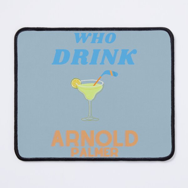 Item preview, Active Golf Sport For Everyone Good Lucky Who Drink Arnold Palmer Arnold Palmer Classic Music Fans designed and sold by MarshallWingo.