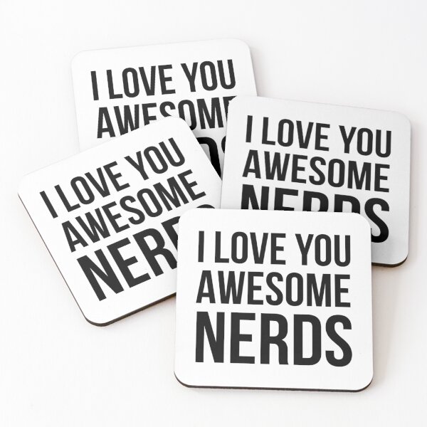 Item preview, I love you awesome nerds   designed and sold by StacyJoDesigns.