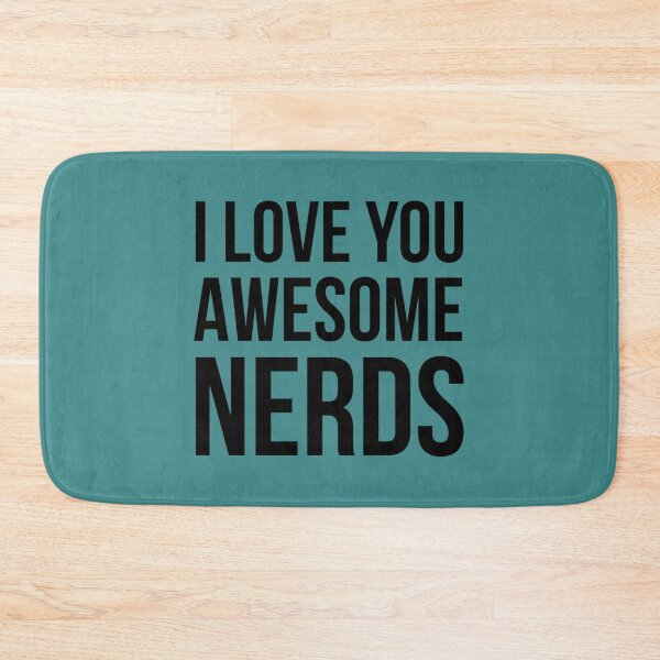 Item preview, I love you awesome nerds   designed and sold by StacyJoDesigns.