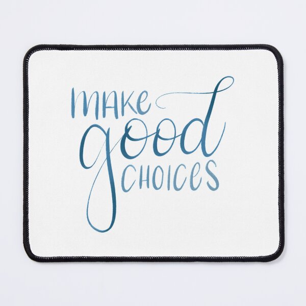 Item preview, make good choices designed and sold by StacyJoDesigns.