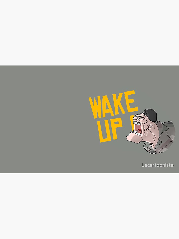 Aperçu 6 sur 6. Mug à café avec l'œuvre WAKE UP ! créée et vendue par Lecartooniste.