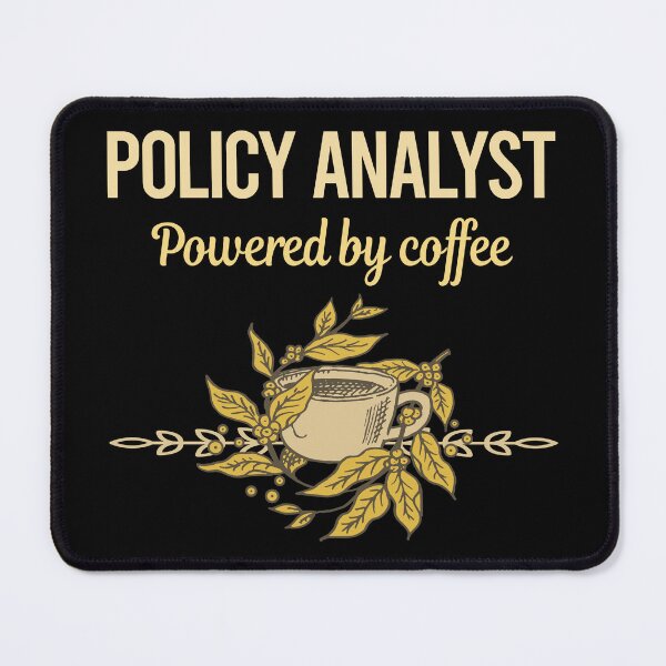Item preview, Powered By Coffee Policy Analyst designed and sold by toniabrendaom.