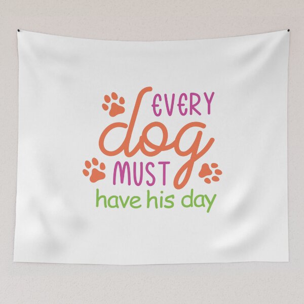 Item preview, International dog day Every dog must have his day designed and sold by Trendy Tees.
