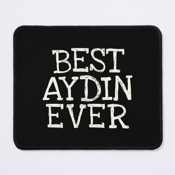 Item preview, Best Aydin Ever Funny Personalized Name designed and sold by MariosNydras.