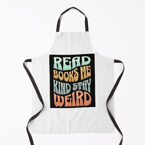 Item preview, Read Books Be Kind Stay Weird design designed and sold by ketkidesign.
