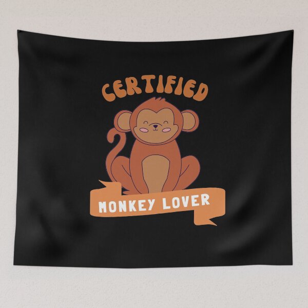 Item preview, Certified Monkey Lover designed and sold by GasconyPassion.