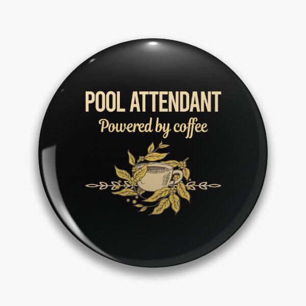 Item preview, Powered By Coffee Pool Attendant designed and sold by toniabrendaom.