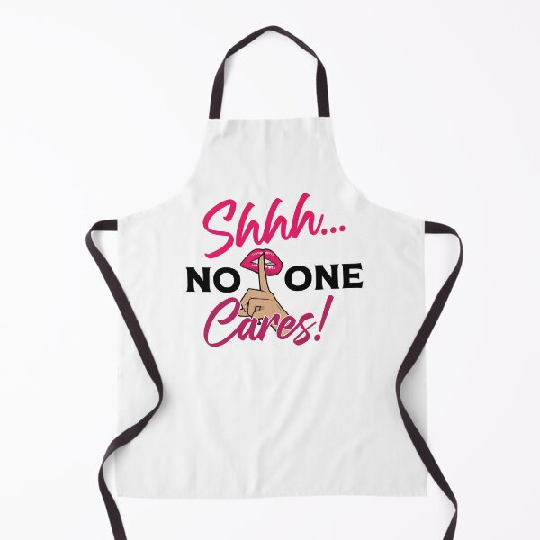 Item preview, Shhh No One Cares - Sarcasm designed and sold by Prescilla Apon.