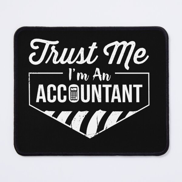 Item preview, Trust Me I'm An Accountant: Accounting Gift Funny Accountant designed and sold by Adexyl.