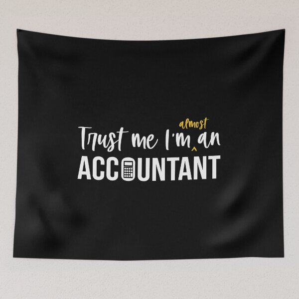 Item preview, Trust Me I'm Almost An Accountant: Accounting Gift Funny Future Accountant designed and sold by Adexyl.