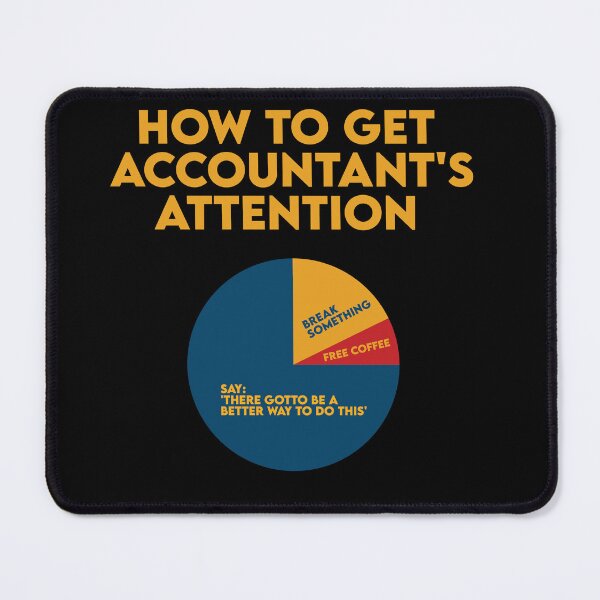 Item preview, How To Get Accountant Attention: Accounting Gift Funny Accountant designed and sold by Adexyl.