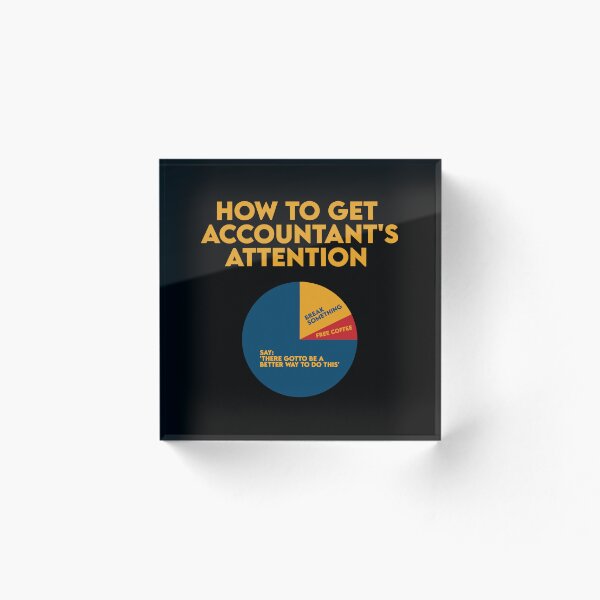 Item preview, How To Get Accountant Attention: Accounting Gift Funny Accountant designed and sold by Adexyl.