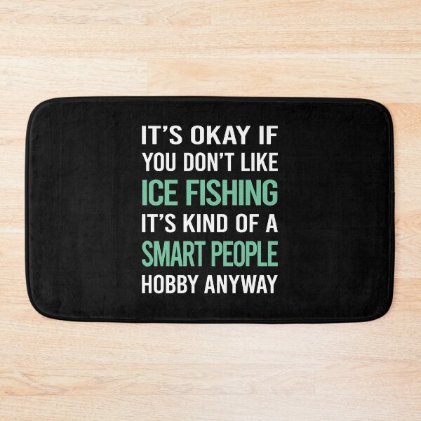 Item preview, Smart People Hobby Ice Fishing designed and sold by RonaldEwing4782.