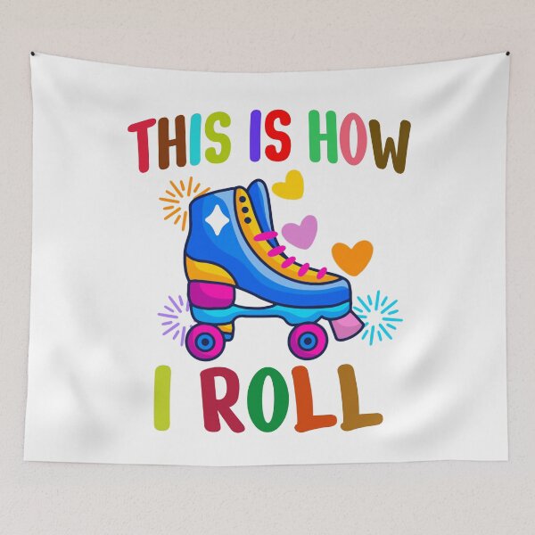 Item preview, This Is How I Roll - Roller Skating designed and sold by HappyArts90.