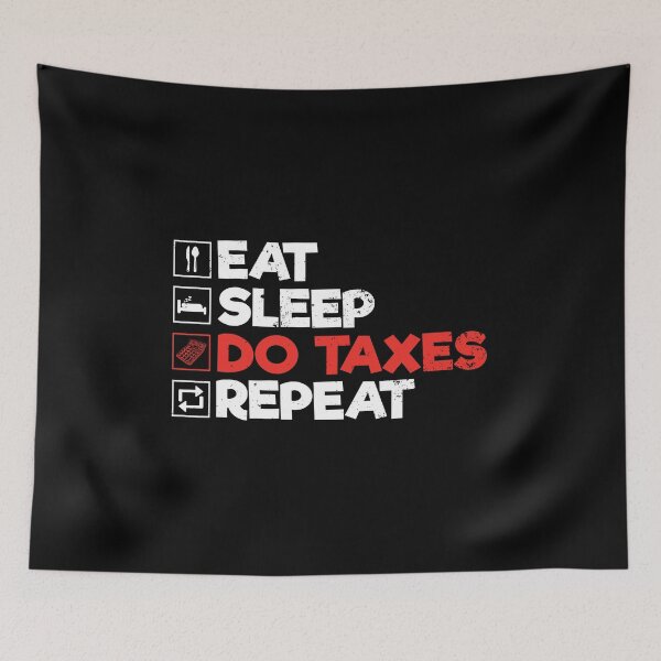 Item preview, Eat Sleep Do Taxes Repeat: Accounting Gift Funny Accountant designed and sold by Adexyl.