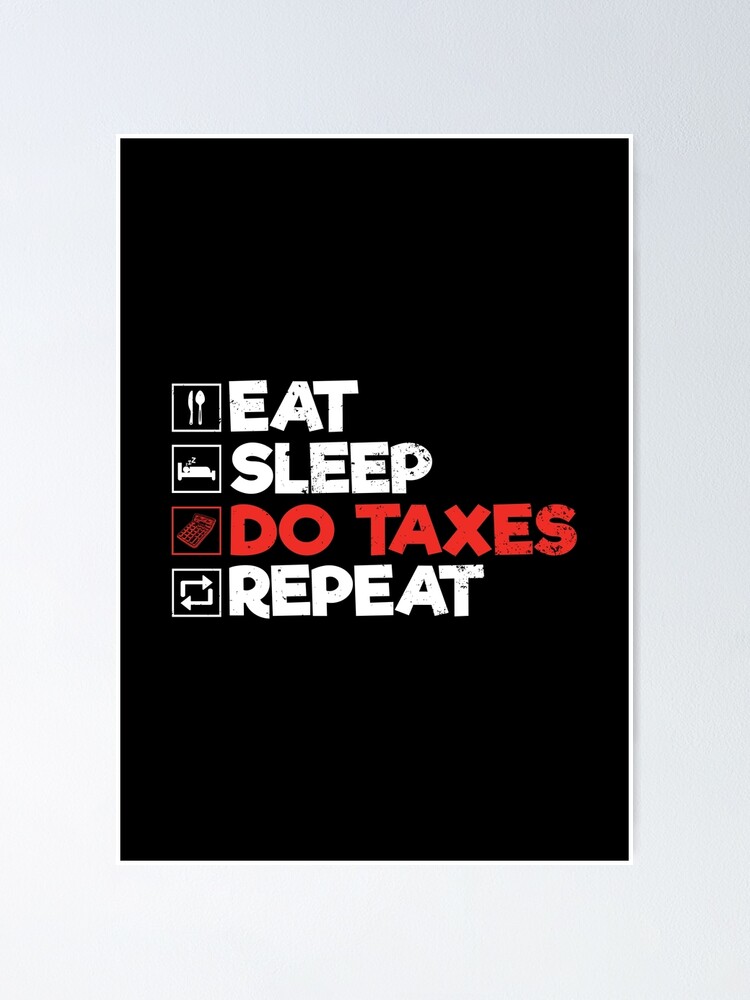Accountant Cpa Humor Shirt Gift Funny Eat Sleep Taxes Repeat Accountant Cpa Humor Shirt Gift Funny Eat Sleep Taxes Repeat