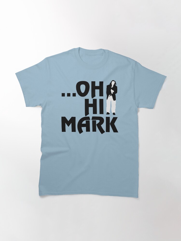 oh hi mark t shirt